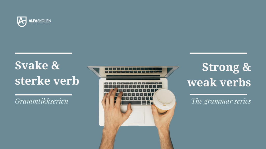 Norwegian Weak and Strong Verbs